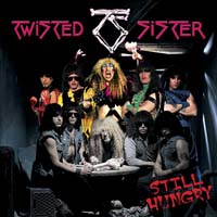Twisted Sister - Still Hungry